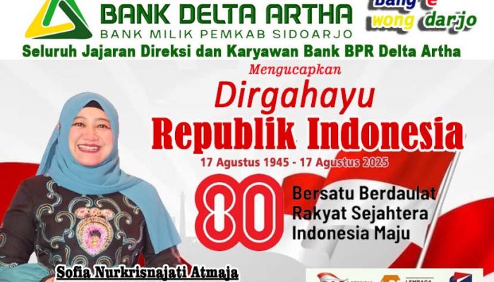 BPR Delta Artha Sidoarjo Akan Ikut Serta Dalam Memeriahkan Peringatan Hari Ulang Tahun (HUT) Kemerdekaan Republik Indonesia ke-80 Pada Tahun 2025