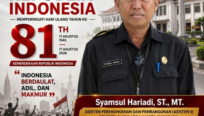 Syamsul Hariadi, Asisten II Sekda Surabaya Selamat Peringatan Dirgahayu Republik Indonesia ke-81 Th, 17 Agustus 2026